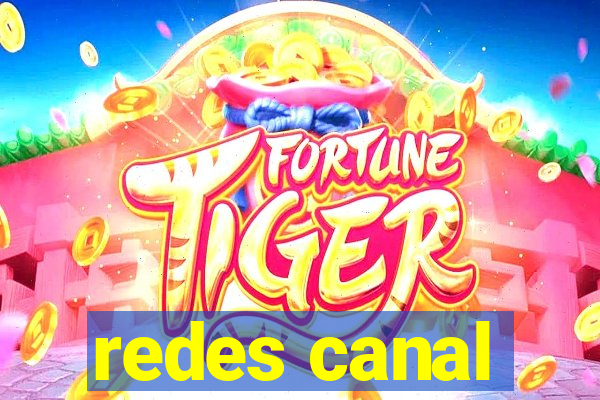 redes canal